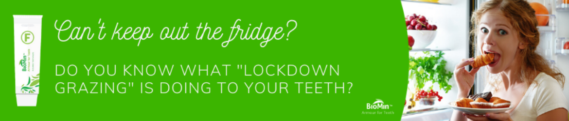 Do you know what lockdown grazing is doing to your teeth?
